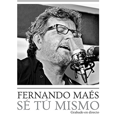 Fernando Maés - Sé tú mismo